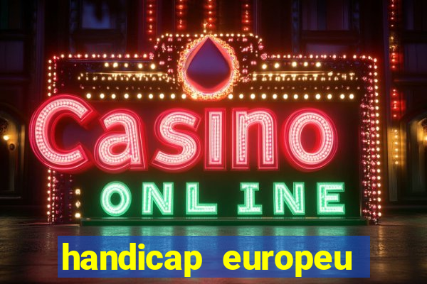 handicap europeu empate 1